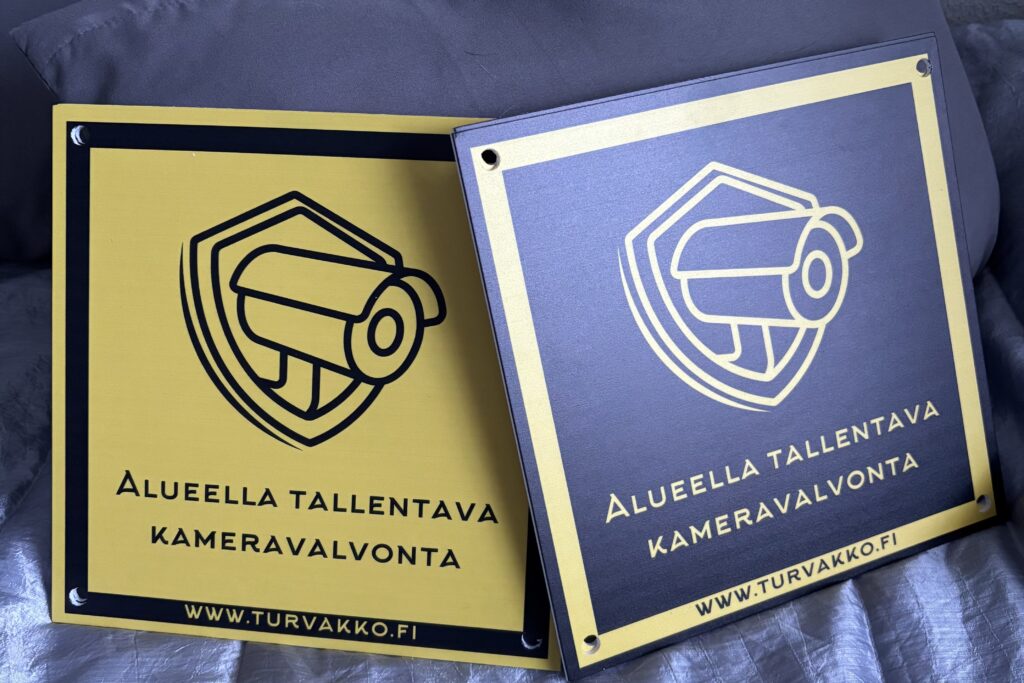 Valvontakameroista kertovat kyltit saatavilla meiltä.